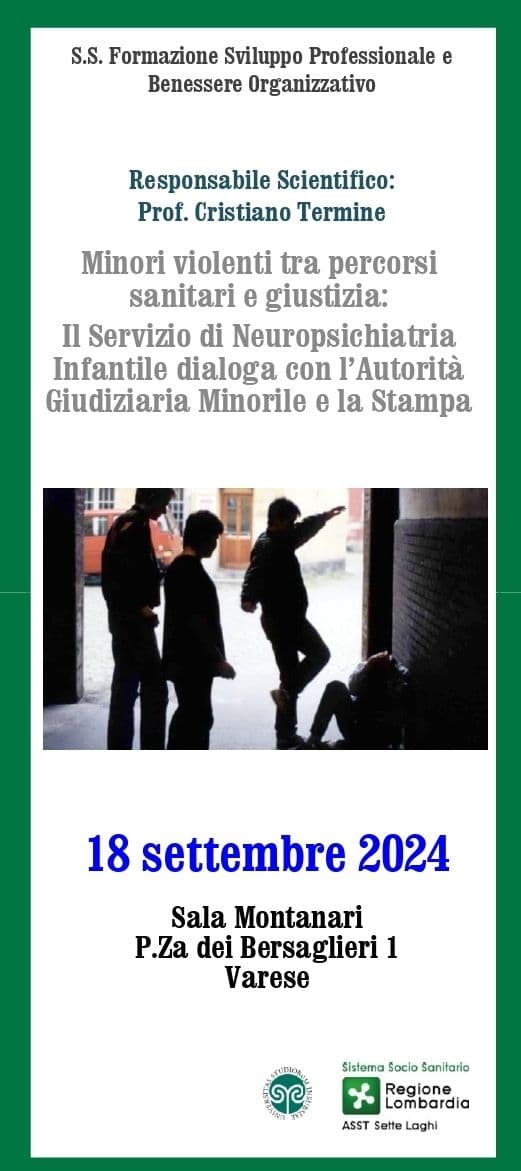 Convegno “Minori violenti tra percorsi sanitari e giustizia: Il Servizio di Neuropsichiatria Infantile dialoga con l’Autorità Giudiziaria Minorile e la Stampa”